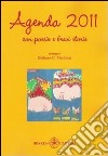 Agenda 2011. Con poesie e brevi storie libro