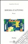 Sinfonia d'autunno libro di Fattorosi Anna M.