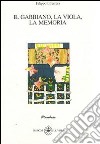 Il gabbiano, la viola, la memoria libro di Inferrera Filippo