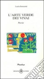 L'arte verde dei vivai libro