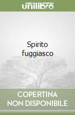 Spirito fuggiasco