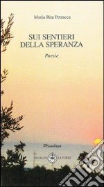 Sui sentieri della speranza libro