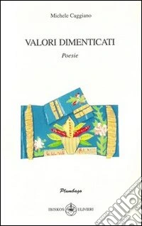 Valori dementicati libro