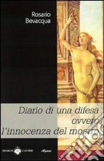 Diario di una difesa ovvero l'innocenza del mostro libro