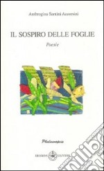 Il sospiro delle foglie libro