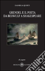 Grendel e il poeta da Beowulf a Shakespeare