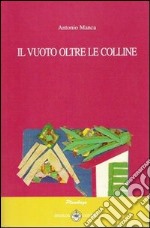 Il vuoto oltre le colline libro