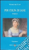 Pe colpa di Jane libro