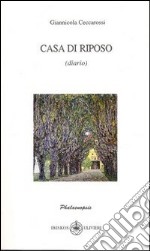 Casa di riposo (diario) libro