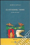 Gli occhi dell'amore libro di Cappelli Marusca