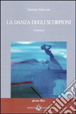 La danza degli scorpioni libro