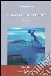 La danza degli scorpioni libro