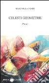 Celesti geometrie libro di Cossu Marinella