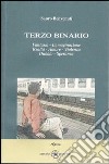 Terzo binario libro di Benvenuti Sauro