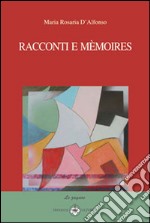 Racconti e mémoires libro