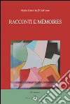 Racconti e mémoires libro