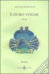 È duro vogar