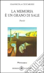 La memoria è un grano di sale libro