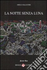 La notte senza luna libro