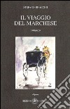 Il viaggio del marchese libro