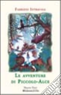 Le avventure di Piccola-Alce libro