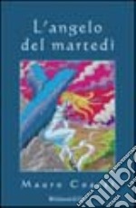 L'angelo del martedì libro