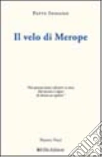 Il velo di Merope libro