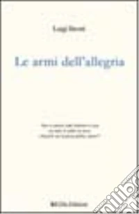 Le armi dell'allegria libro