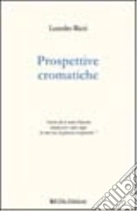 Prospettive cromatiche libro