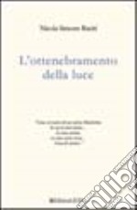 Ottenebramento della luce libro