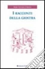 I racconti della giostra libro