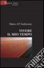 Vivere il mio tempo libro