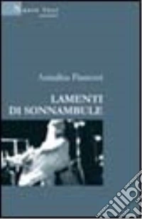 Lamenti di sonnambule libro