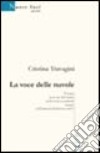 La voce delle nuvole libro di Travagini Cristina