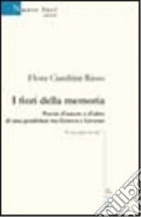 I fiori della memoria libro