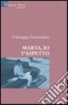 Marta io t'aspetto libro