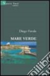 Mare verde libro di Favale Diego