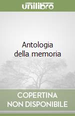 Antologia della memoria