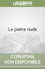 Le pietre nude libro