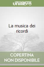 La musica dei ricordi libro