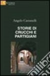 Storie di crucchi e partigiani libro