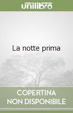 La notte prima
