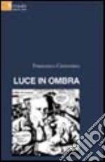 Luce in ombra