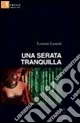 Una serata tranquilla