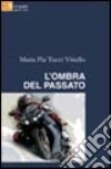 L'ombra del passato libro