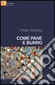 Come pane e burro