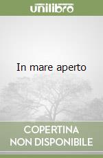 In mare aperto