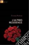 L'ultimo residence libro di Pedone Tiziana