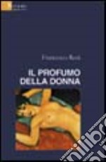 Il profumo della donna libro