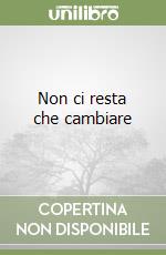 Non ci resta che cambiare libro